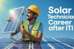Solar Technician Career After ITI